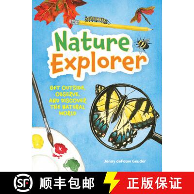 【3-4周达】Nature Explorer : Get Outside, Observe, and Discover the Natural World [9781647553470]