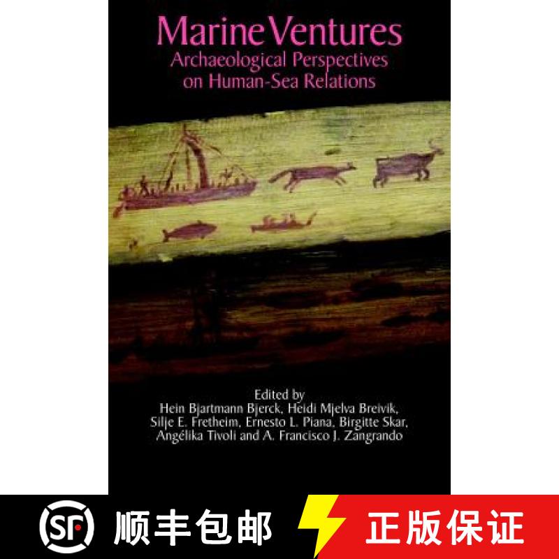 【3-4周达】Marine Ventures: Archaeological Perspectives on Human-Sea Relations [9781781791363]