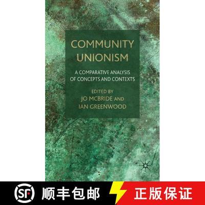 【3-4周达】Community Unionism: A Comparative Analysis of Concepts and Contexts [9780230572508]