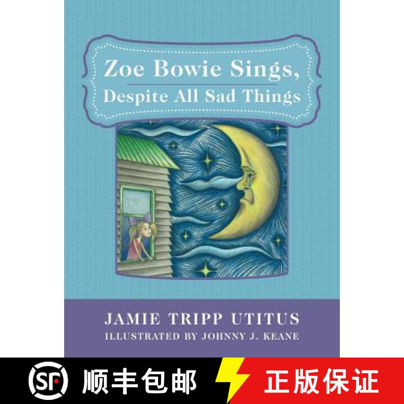 【3-4周达】Zoe Bowie Sings, Despite All Sad Things [9781480806313]