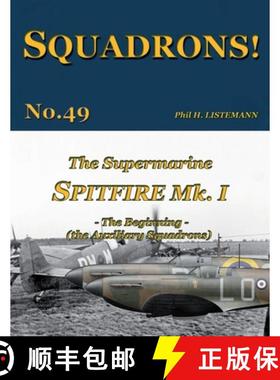 【3-4周达】The Supermarine Spitfire Mk I: The Beginning - the Auxiliary Squadrons [9791096490820]