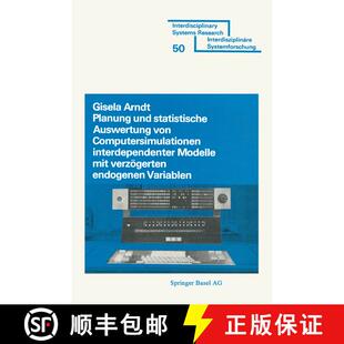 【3-4周达】Planung Und Statistische Auswertung Von Computersimulationen Interdependenter Modelle Mit ... [9783764309749]
