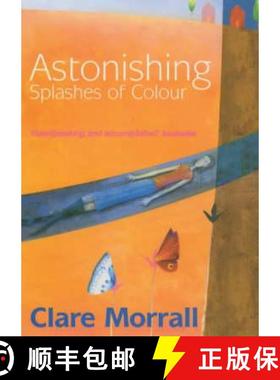 【3-4周达】Astonishing Splashes of Colour [9780954130329]
