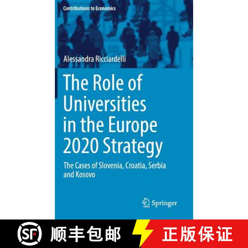 【3-4周达】The Role of Universities in the Europe 2020 Strategy : The Cases of Slovenia, Croatia, Ser... [9783319680057]