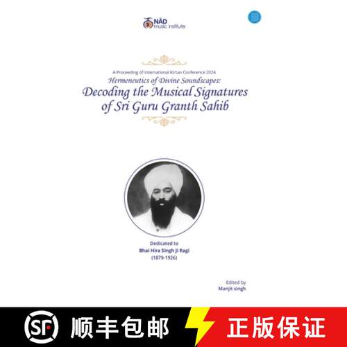 【3-4周达】Decoding the Musical Signatures of Sri Guru Granth Sahib [9789375422464]