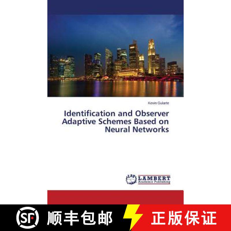 预订 Identification and Observer Adaptive Schemes Based on Neural Networks [9783659689109]