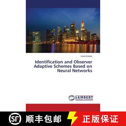 预订 Identification and Observer Adaptive Schemes Based on Neural Networks [9783659689109]