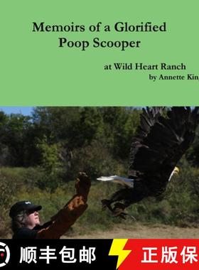 【3-4周达】Memoirs of a Glorified Poop Scooper at Wild Heart Ranch [9781329604070]