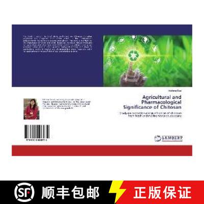 预订 Agricultural and Pharmacological Significance of Chitosan [9786200006974]