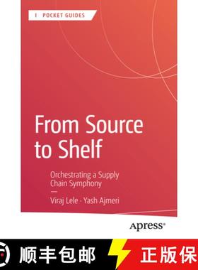 【3-4周达】From Source to Shelf: Orchestrating a Supply Chain Symphony [9798868809859]
