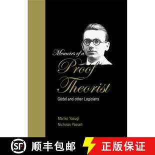 预订 精装 Memoirs of a Proof Theorist: Godel and Other Logicians [9789812382795]