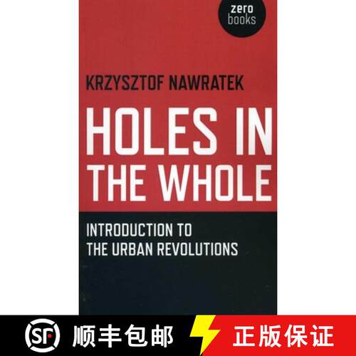 【3-4周达】Holes In The Whole – Introduction to the Urban Revolutions: Introduction to the Urban Rev... [9781780993751]