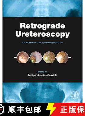 【3-4周达】Retrograde Ureteroscopy: Handbook of Endourology [9780128024034]