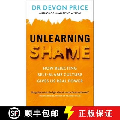 【3-4周达】Unlearning Shame : How Rejecting Self-Blame Culture Gives Us Real Power [9781800961951]