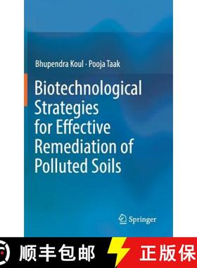 【3-4周达】Biotechnological Strategies for Effective Remediation of Polluted Soils [9789811324192]