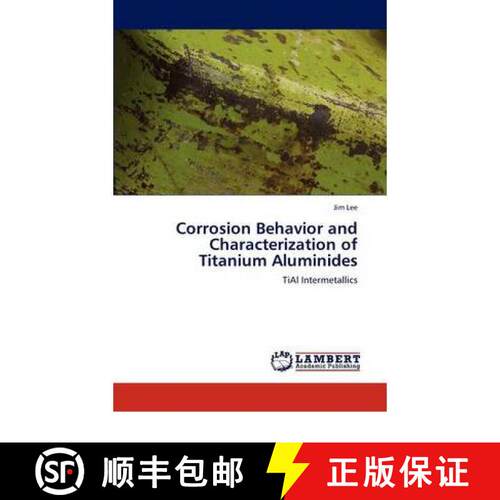 预订 Corrosion Behavior and Characterization of Titanium Aluminides [9783847312710]
