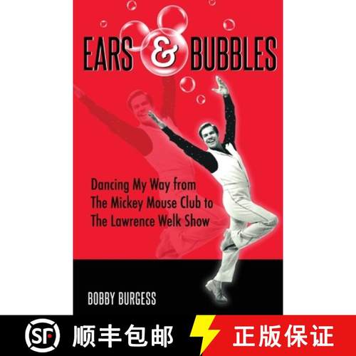 【3-4周达】Ears & Bubbles: Dancing My Way from The Mickey Mouse Club to The Lawrence Welk Show [9798896092360]