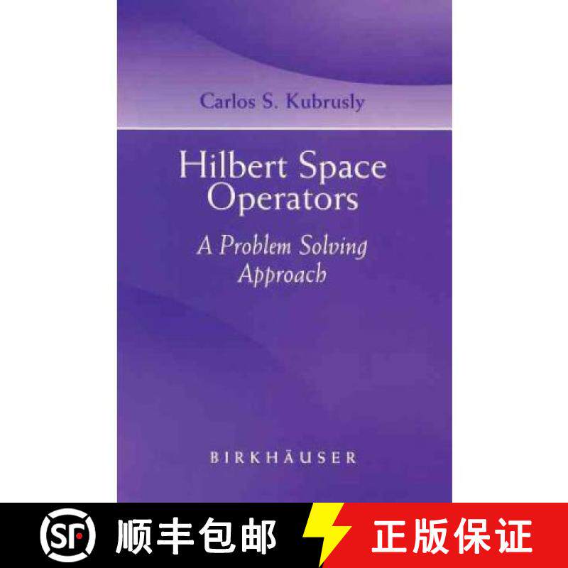 【3-4周达】Hilbert Space Operators: A Problem Solving Approach [9780817632427]