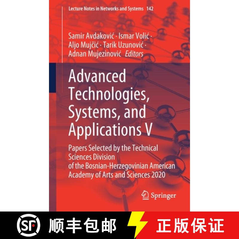 【3-4周达】Advanced Technologies, Systems, and Applications V: Papers Selected by the Technical Scien... [9783030547646]