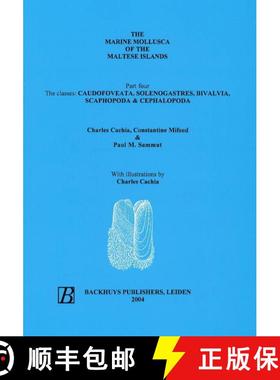 预订 The Marine Mollusca of the Maltese Islands, Part 4: The Classes Caudofoveata Solenogastres, Biva... [9789057821363]
