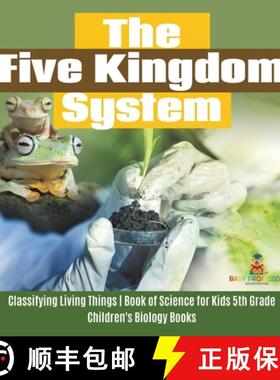 【3-4周达】The Five Kingdom System | Classifying Living Things | Book of Science for Kids 5th Grade |... [9781541949409]