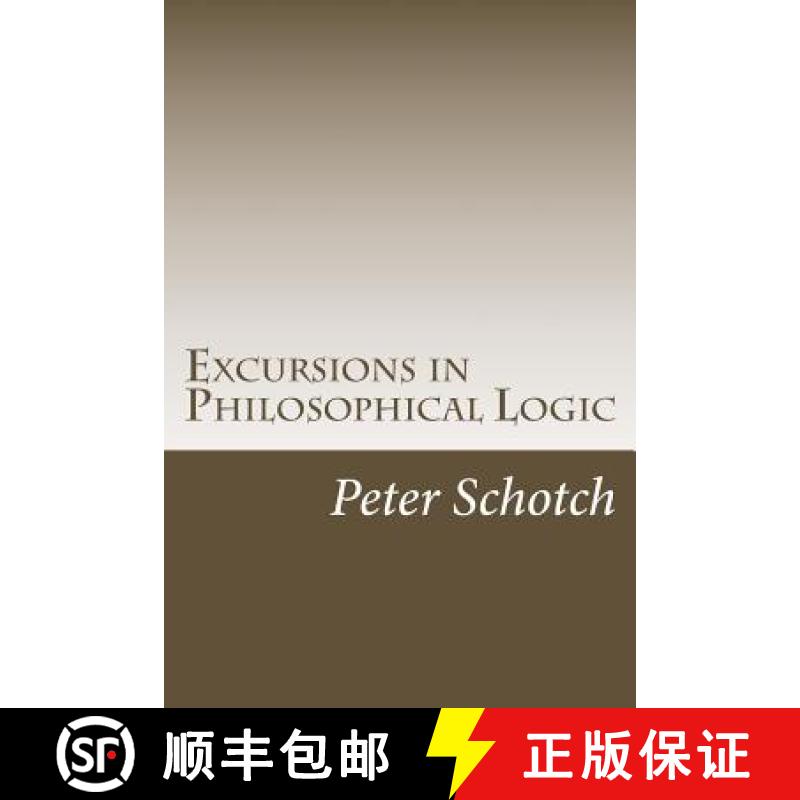 【3-4周达】Excursions in Philosophical Logic [9780978055226]