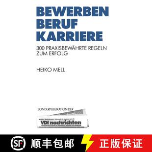 【3-4周达】Bewerben Beruf Karriere: 300 Praxisbewährte Regeln zum Erfolg [9783540623847]