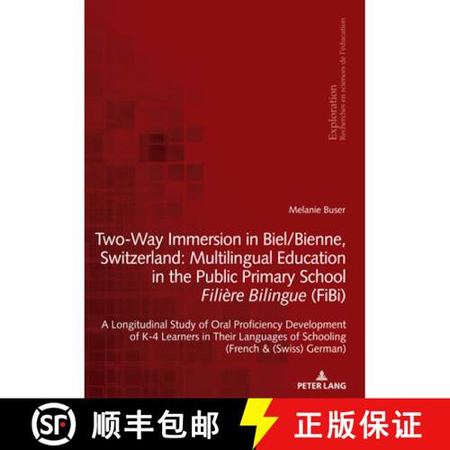 【3-4周达】Two-Way Immersion in Biel/Bienne, Switzerland: Multilingual Education in the Public Primar... [9783034339292]