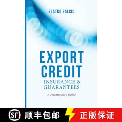 【4周达】Export Credit Insurance and Guarantees : A Practitioner's Guide [9781349474295]