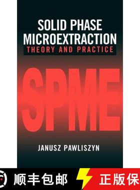 【3-4周达】Solid Phase Microextraction: Theory And Practice [Wiley化学化工] [9780471190349]