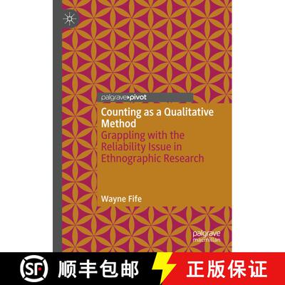 【3-4周达】精装 Counting as a Qualitative Method : Grappling with the Reliability Issue in Ethnograph... [9783030348021]