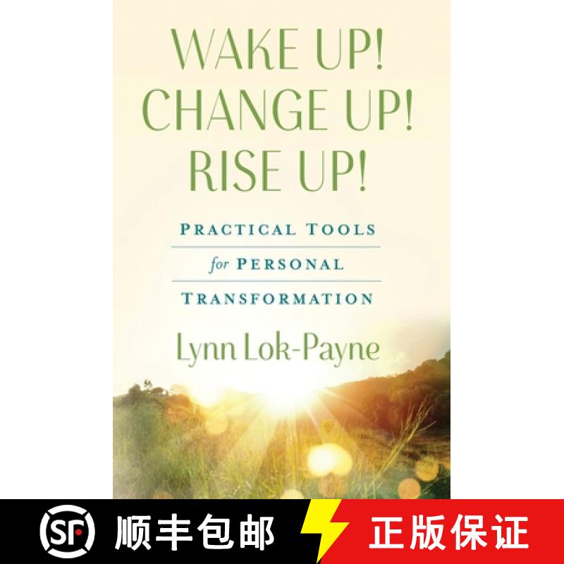 预订 Wake Up! Change Up! Rise Up!: Practical Tools for Personal Transformation [9781736459775]