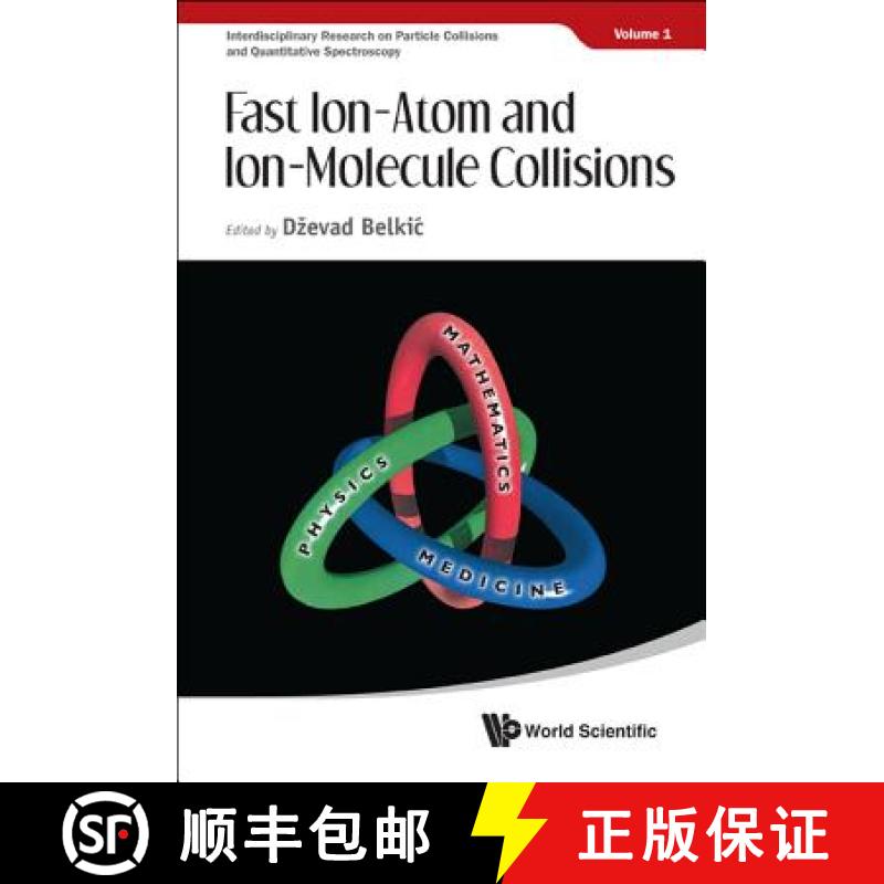 【3-4周达】Fast Ion-Atom and Ion-Molecule Collisions [9789814407120]