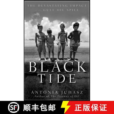 【3-4周达】Black Tide: The Devastating Impact of the Gulf Oil Spill [9780470943373]