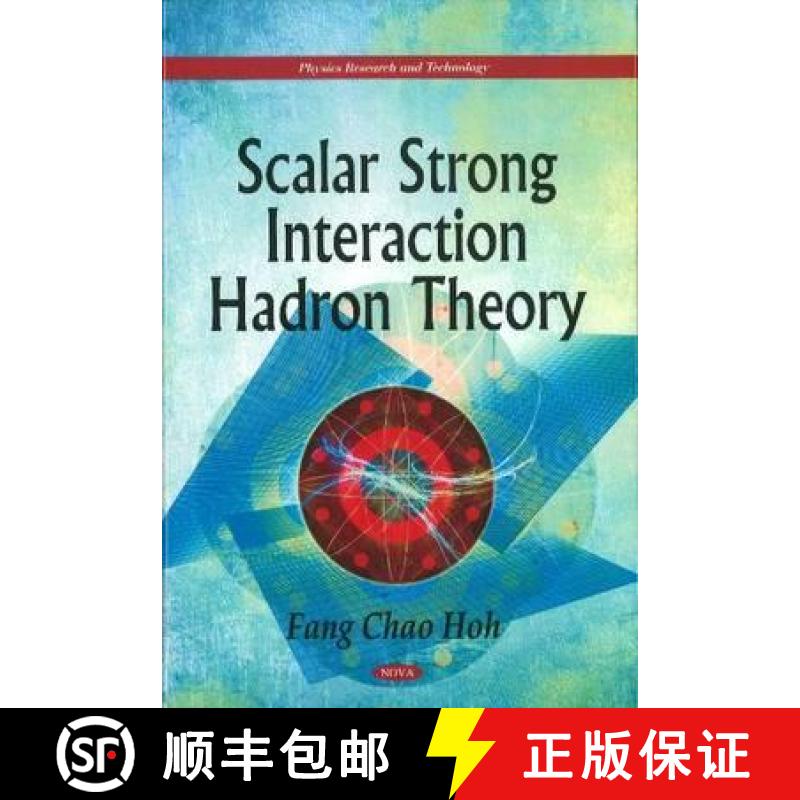 【4周达】Scalar Strong Interaction Hadron Theory [9781611220391]