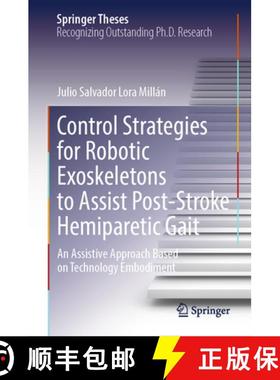 【3-4周达】Control Strategies for Robotic Exoskeletons to Assist Post-Stroke Hemiparetic Gait: An Ass... [9783031576157]