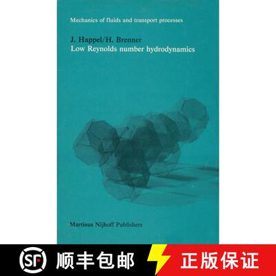 【3-4周达】Low Reynolds number hydrodynamics : with special applications to particulate media [9789024728770]