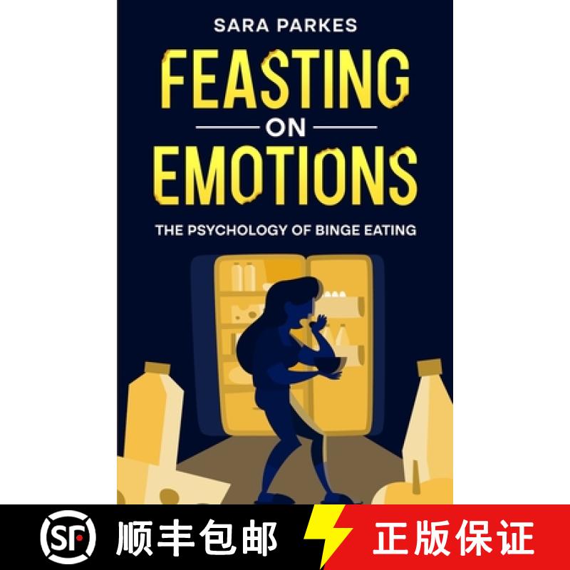 【2-3周达】Feasting on Emotions: The Psychology of Binge Eating [9781456646554]