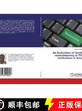 预订 An Evaluation of Gender mainstreaming in TVET institutions in Kenya [9783330040953]