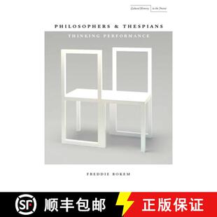 Philosophers and Thespians Performance 4周达 Thinking 9780804763493