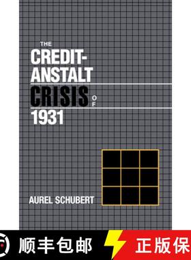 【3-4周达】Credit-Anstalt Crisis of 1931: - The Credit-Anstalt Crisis of 1931 [9780521365376]