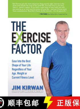 【3-4周达】The eXercise Factor : Ease Into the Best Shape of Your Life Regardless of Your Age, Weight... [9781630473242]