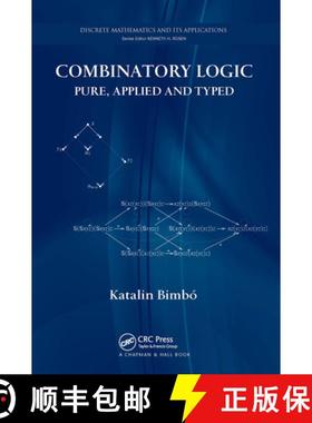 【3-4周达】Combinatory Logic: Pure, Applied and Typed [9781032921181]