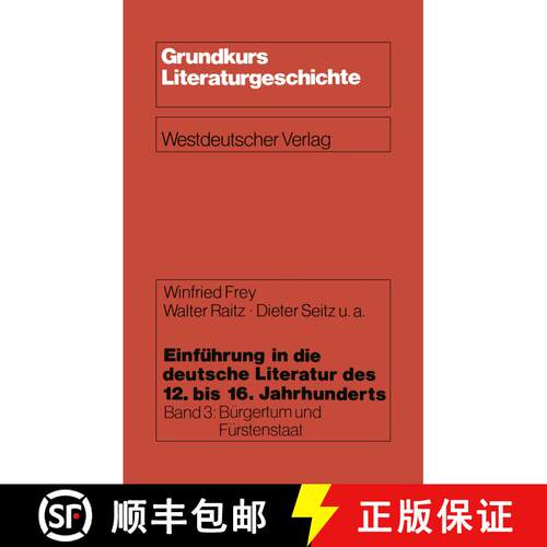 【3-4周达】Einführung in Die Deutsche Literatur Des 12. Bis 16. Jahrhunderts: Bürgertum Und Fürste... [9783531114859]