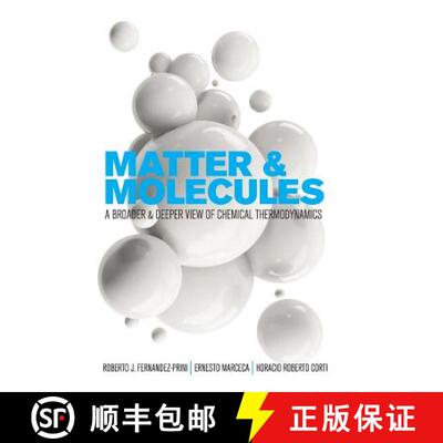 【3-4周达】精装 Matter and Molecules: A Broader and Deeper View of Chemical Thermodynamics [9781516572663]