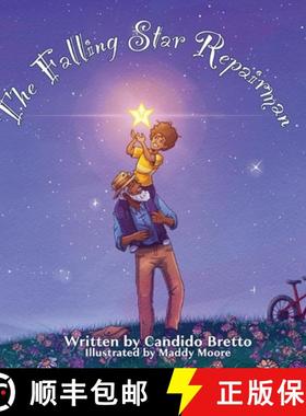 预订 The Falling Star Repairman: An Imaginative Read-Aloud Tale of Heroes [9781954819467]