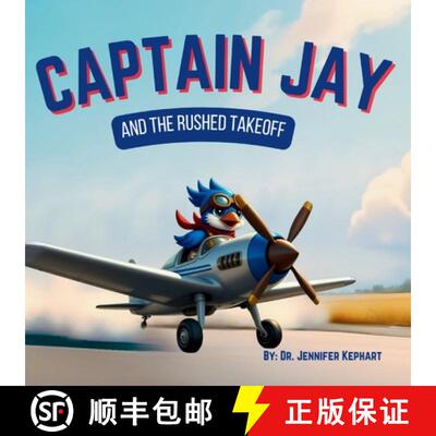 【3-4周达】Captain Jay and The Rushed Takeoff: A Lesson in Patience and Preparations [9798998603914]