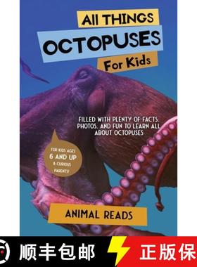 【3-4周达】All Things Octopuses For Kids: Filled With Plenty of Facts, Photos, and Fun to Learn all A... [9783967721379]