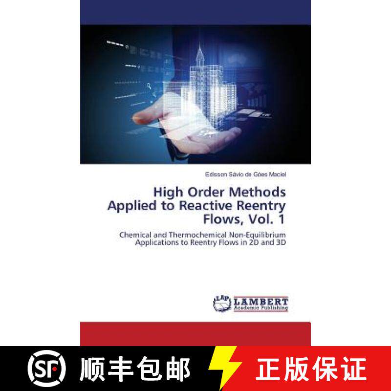 预订 High Order Methods Applied to Reactive Reentry Flows, Vol. 1 [9783659820823]