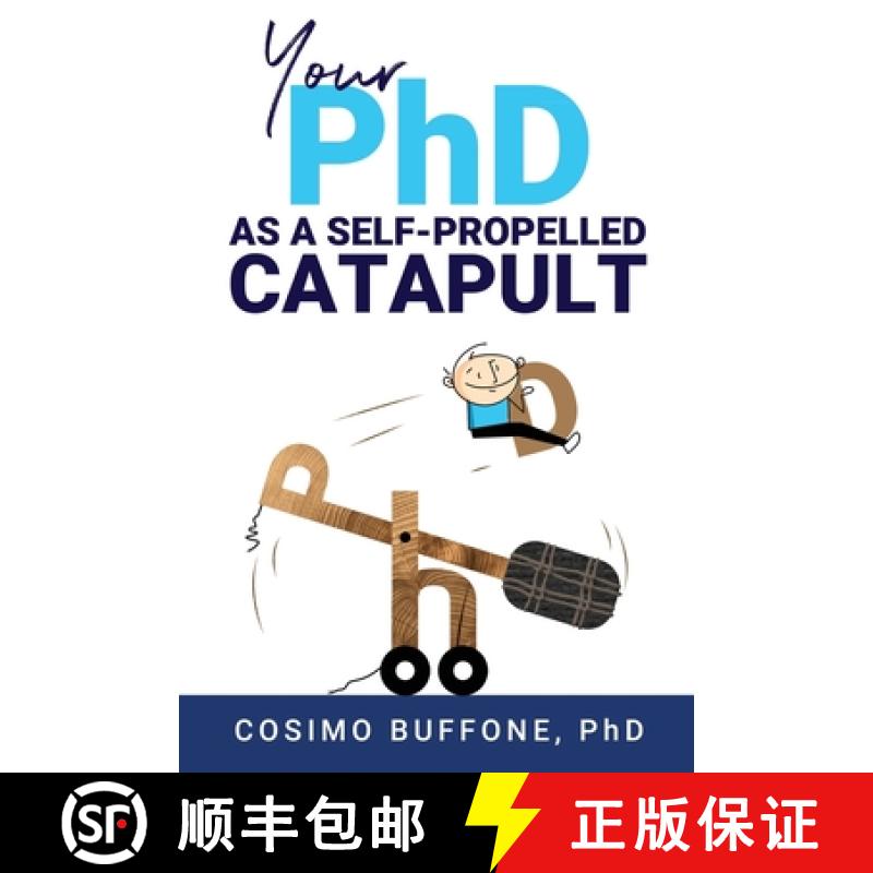 【3-4周达】Your PhD as a self-propelled CATAPULT [9781838273606]